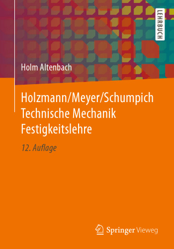 Holzmann/Meyer/Schumpich Technische Mechanik Festigkeitslehre