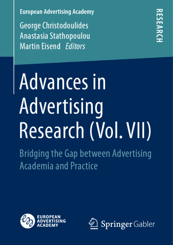 Advances in Advertising Research (Vol. VII): Bridging the Gap between Advertising Academia and Practice