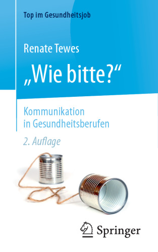 »Wie bitte?« – Kommunikation in Gesundheitsberufen