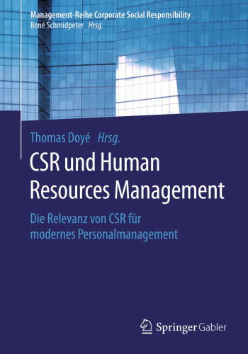 CSR und Human Resource Management: Die Relevanz von CSR für modernes Personalmanagement