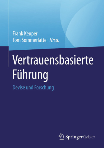 Vertrauensbasierte Führung : Devise und Forschung