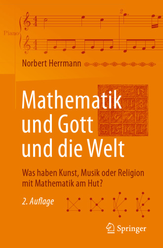 Mathematik und Gott und die Welt: Was haben Kunst, Musik oder Religion mit Mathematik am Hut?