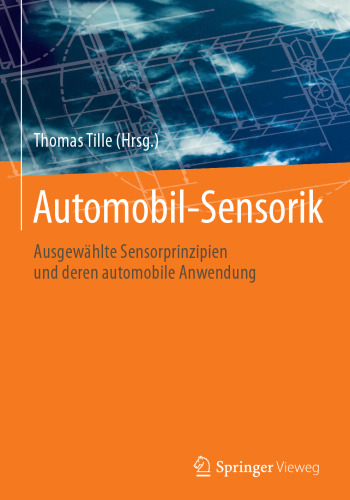 Automobil-Sensorik: Ausgewählte Sensorprinzipien und deren automobile Anwendung