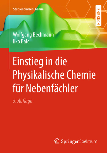 Einstieg in die Physikalische Chemie für Nebenfächler