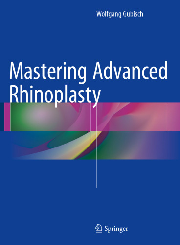 Mastering Advanced Rhinoplasty