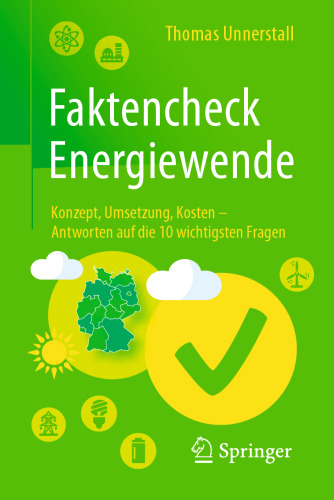 Faktencheck Energiewende: Konzept, Umsetzung, Kosten – Antworten auf die 10 wichtigsten Fragen