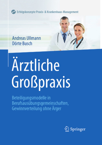 Ärztliche Großpraxis: Beteiligungsmodelle in Berufsausübungsgemeinschaften, Gewinnverteilung ohne Ärger