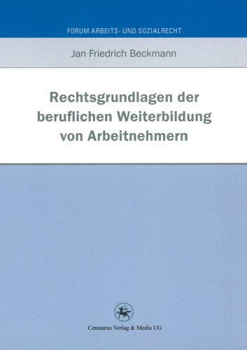 Rechtsgrundlagen der beruflichen Weiterbildung von Arbeitnehmern