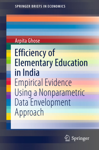 Efficiency of Elementary Education in India: Empirical Evidence Using a Nonparametric Data Envelopment Approach