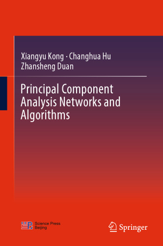 Principal Component Analysis Networks and Algorithms