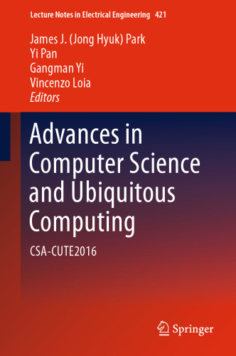 Advances in Computer Science and Ubiquitous Computing: CSA-CUTE2016