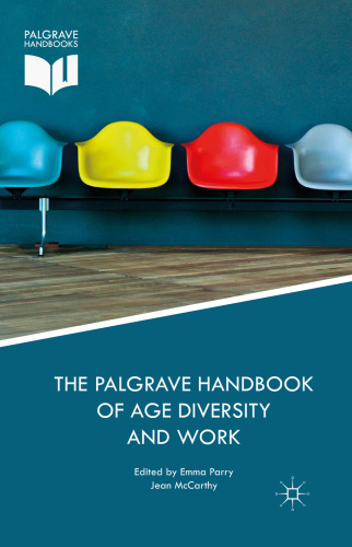 The Palgrave Handbook of Age Diversity and Work