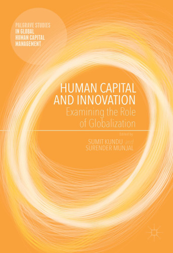 Human Capital and Innovation: Examining the Role of Globalization