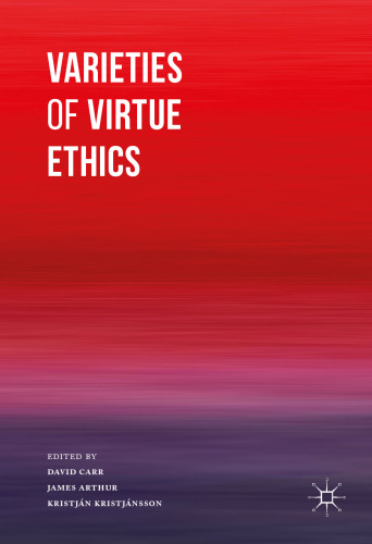 Varieties of Virtue Ethics