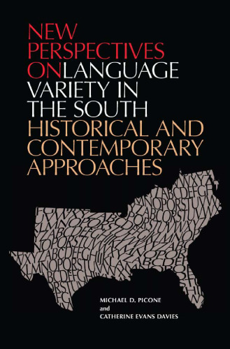 New Perspectives on Language Variety in the South: Historical and Contemporary Approaches