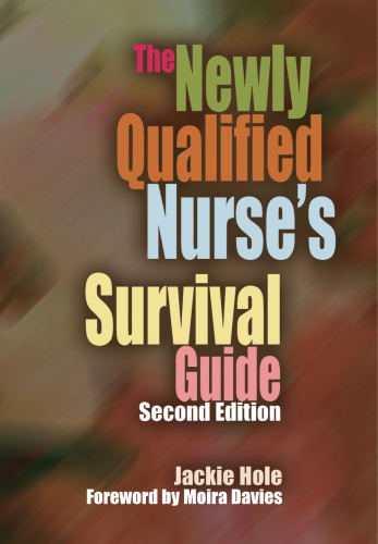 The newly qualified nurse's survival guide