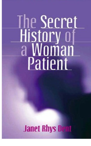 The Secret History of a Woman Patient