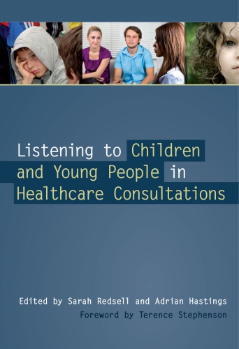 Listening to Children and Young People in Healthcare Consultations