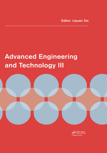 Advanced Engineering and Technology III: Proceedings of the 3rd Annual Congress on Advanced Engineering and Technology