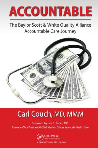 Accountable: the Baylor Scott & White Quality Alliance Accountable Care Journey