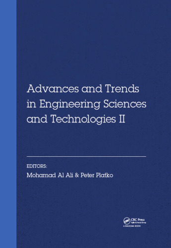 Advances and Trends in Engineering Sciences and Technologies II: Proceedings of the 2nd International Conference on Engineering Sciences and ... Tatranské Matliare, Slovak Republic