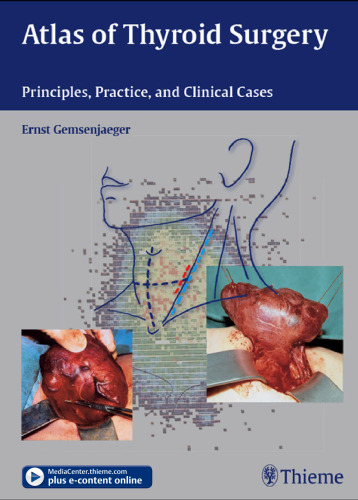 Atlas of Thyroid Surgery: Principles, Practice and Clinical Cases