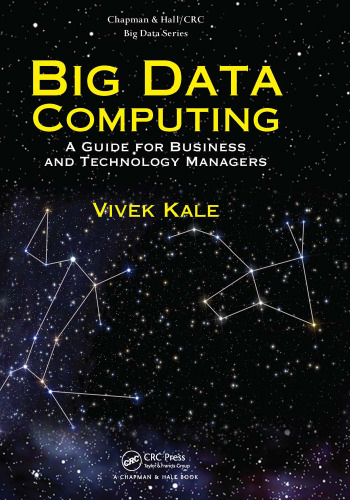 Big data computing: a guide for business and technology managers