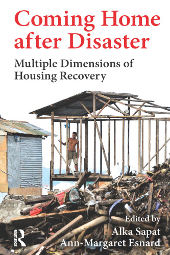 Coming home after disaster: multiple dimensions of housing recovery