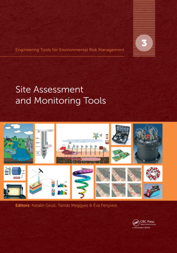 Engineering Tools for Environmental Risk Management: 3. Site Assessment and Monitoring Tools