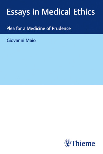 ESSAYS IN MEDICAL ETHICS: plea for a medicine of prudence