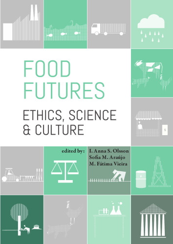 FOOD FUTURES: ethics, science and culture 2016