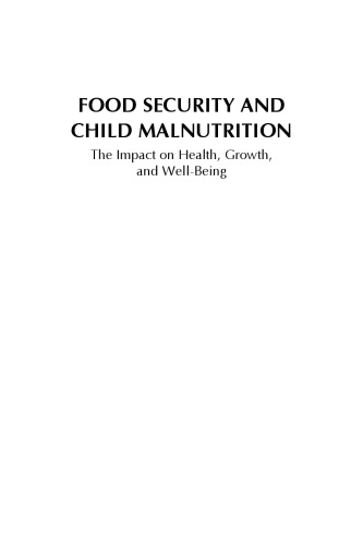 Food security and child malnutrition: the impact on health, growth, and well-being