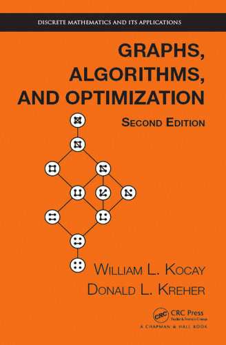 Graphs, Algorithms, and Optimization, Second Edition