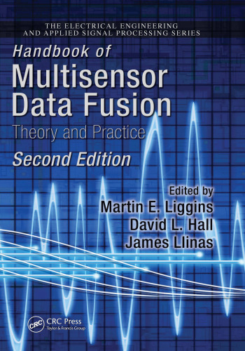 Handbook of Multisensor Data Fusion: Theory and Practice, Second Edition