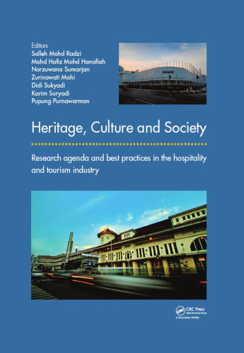 Heritage, culture and society: research agenda and best practices in the hospitality and tourism industry, proceedings of the 3rd International Hospitality and Tourism Conference (IHTC 2016) & 2nd International Seminar on Tourism (ISOT 2016), 10-12 October 2016, Bandung, Indonesia