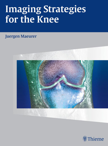 Imaging strategies for the knee