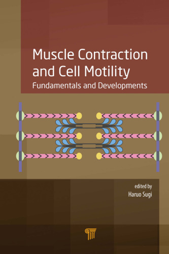 Muscle Contraction and Cell Motility: Fundamentals and Developments