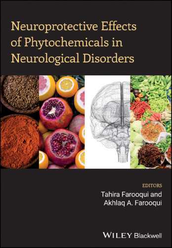 Neuroprotective effects of phytochemicals in neurological disorders