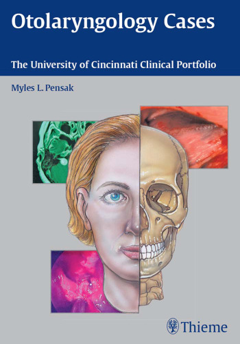 Otolaryngology cases: the University of Cincinnati clinical portfolio