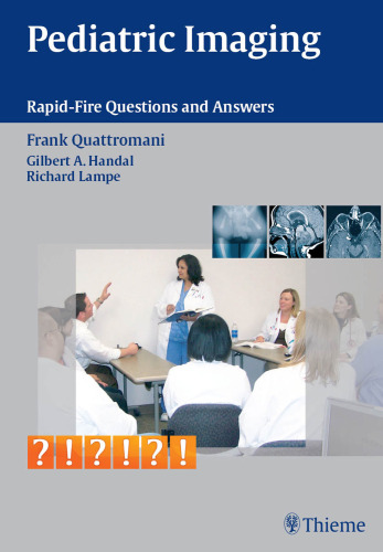 Pediatric imaging: rapid-fire questions and answers