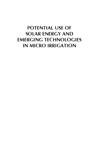 Potential use of solar energy and emerging technologies in micro irrigation