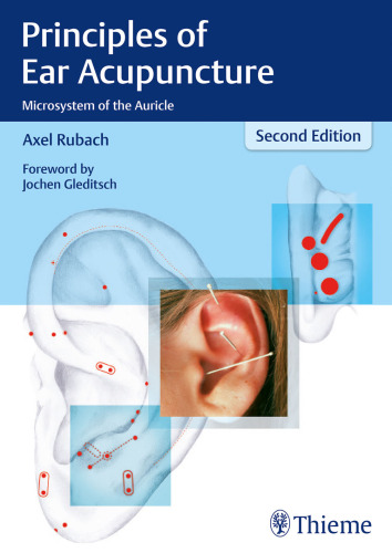 Principles of ear acupuncture: microsystem of the auricle