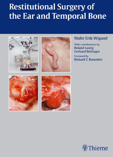 Restitutional surgery of the ear and temporal bone