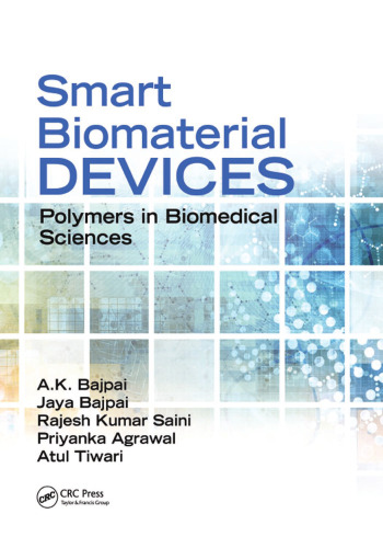 Smart biomaterial devices polymers in biomedical sciences