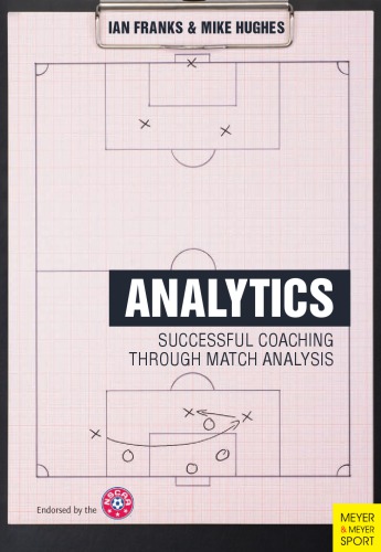 Soccer analytics: successful coaching through match analysis