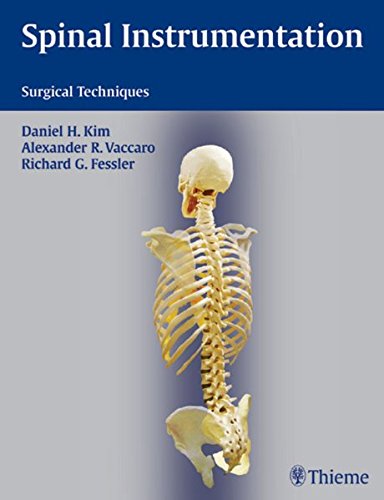 Spinal instrumentation: surgical techniques