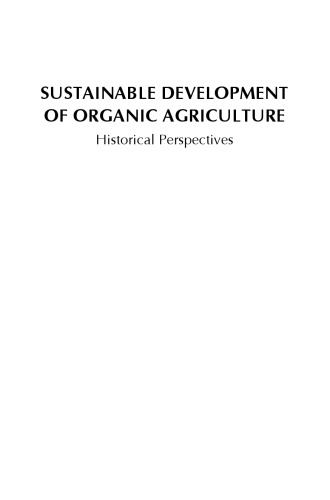 Sustainable development of organic agriculture: historical perspectives