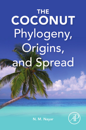 The coconut: phylogeny, origins, and spread