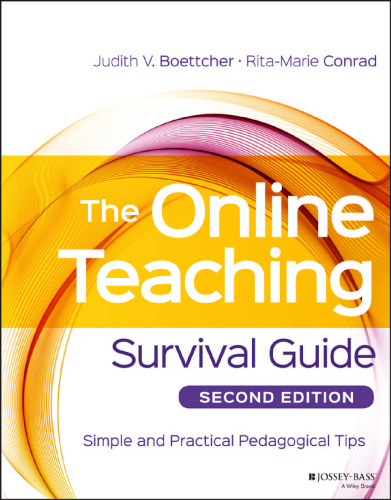 The Online Teaching Survival Guide: Simple and Practical Pedagogical Tips