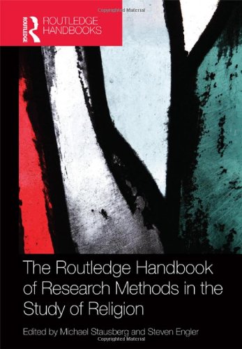 The Routledge handbook of research methods in the study of religion